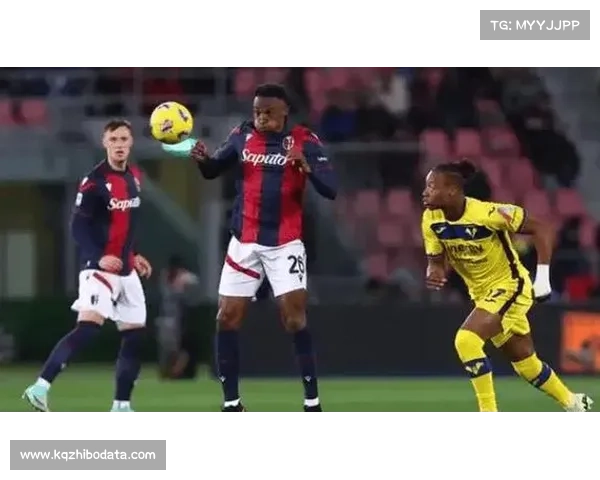 博洛尼亚vs亚特兰大主队防守不稳客队客场战绩低迷